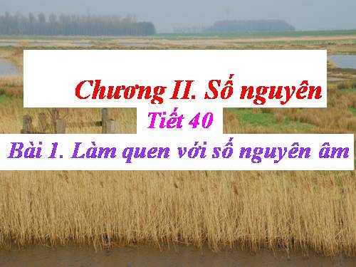 Chương II. §1. Làm quen với số nguyên âm