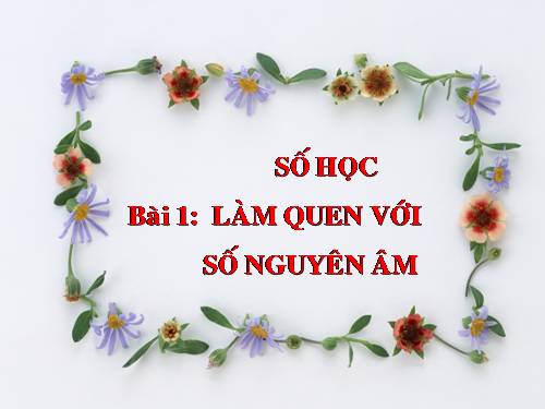 Chương II. §1. Làm quen với số nguyên âm