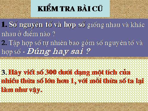 Chương I. §15. Phân tích một số ra thừa số nguyên tố