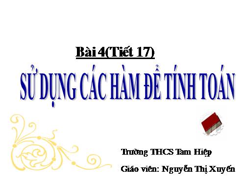 ­­Sử dụng các hàm để tính toán