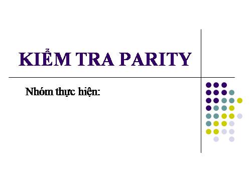 KIỂM TRA PARITY