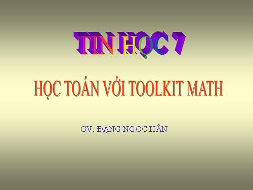 HỌC TOÁN VỚI TOOLKIT MATH