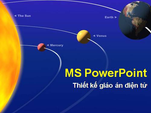 MS PowerPoint 2003-...- Bài 4: Trình chiếu tạo hiệu ứng