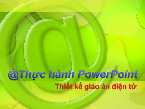 Thuc hanh Power Point - Phần 4