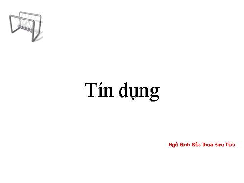 Tín Dụng Ngân Hàng Là Gì