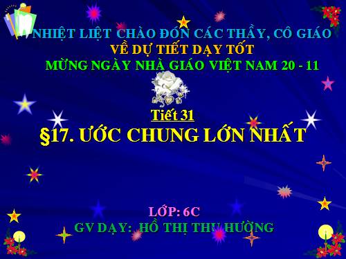 Chương I. §17. Ước chung lớn nhất