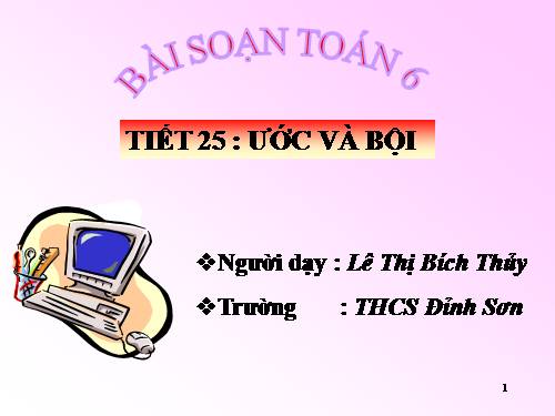 Chương I. §13. Ước và bội