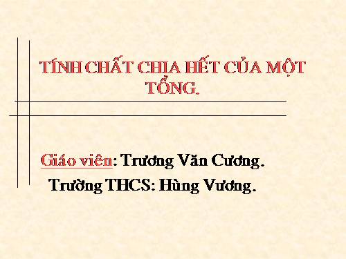 Chương I. §10. Tính chất chia hết của một tổng