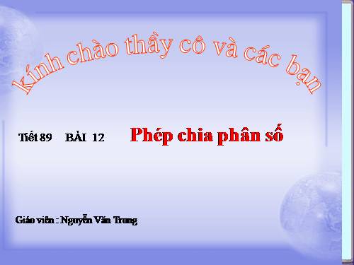 Chương III. §12. Phép chia phân số