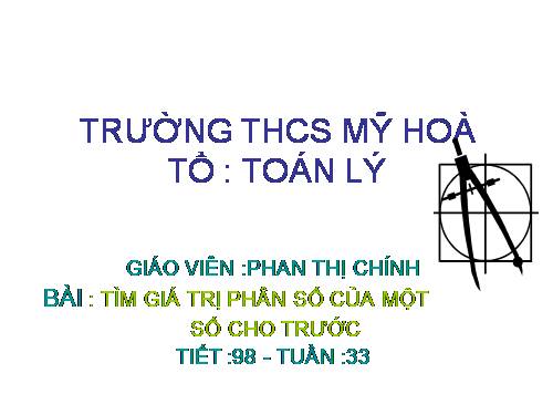 Chương III. §14. Tìm giá trị phân số của một số cho trước