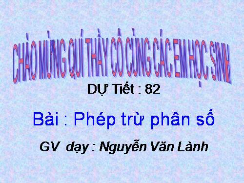 Chương III. §9. Phép trừ phân số