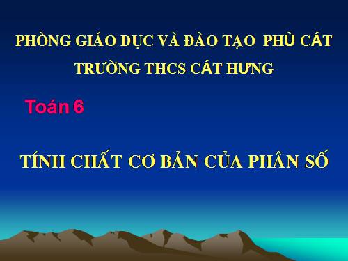 Chương III. §3. Tính chất cơ bản của phân số