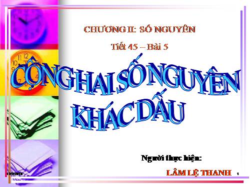 Chương II. §5. Cộng hai số nguyên khác dấu