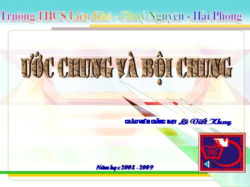 Chương I. §16. Ước chung và bội chung