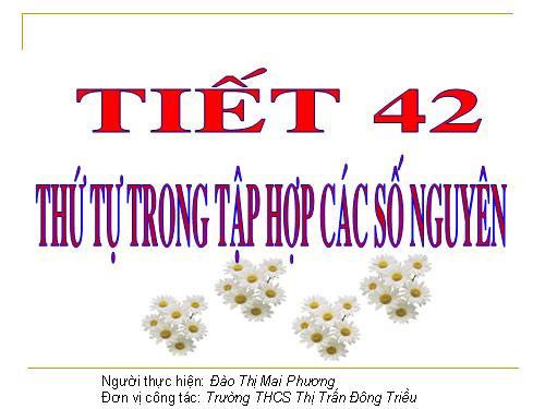 Chương II. §3. Thứ tự trong tập hợp các số nguyên