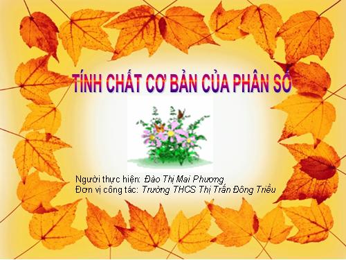 Chương III. §3. Tính chất cơ bản của phân số