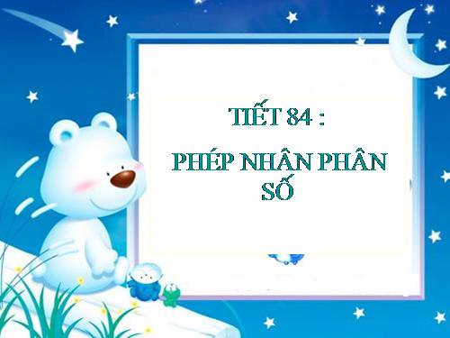 Chương III. §10. Phép nhân phân số