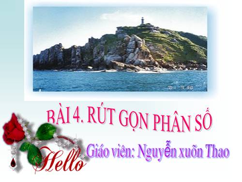 Chương III. §4. Rút gọn phân số