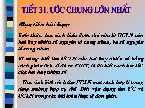 Chương I. §17. Ước chung lớn nhất