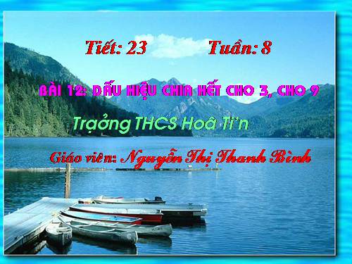 Chương I. §12. Dấu hiệu chia hết cho 3, cho 9