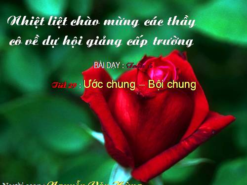 Chương I. §16. Ước chung và bội chung