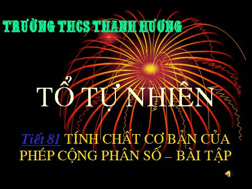 Chương III. §8. Tính chất cơ bản của phép cộng phân số