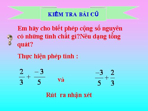 Chương III. §8. Tính chất cơ bản của phép cộng phân số