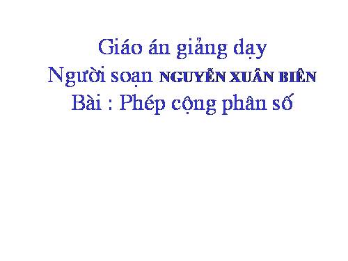 Chương III. §7. Phép cộng phân số