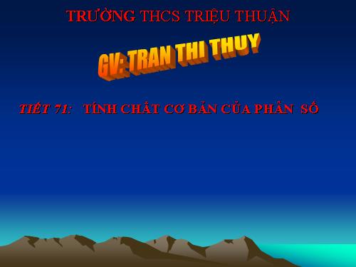 Chương III. §3. Tính chất cơ bản của phân số