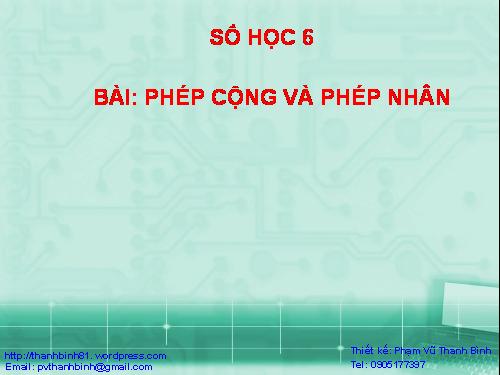 Chương I. §5. Phép cộng và phép nhân