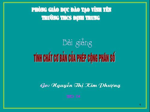 Chương III. §8. Tính chất cơ bản của phép cộng phân số