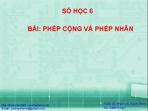 Chương I. §5. Phép cộng và phép nhân