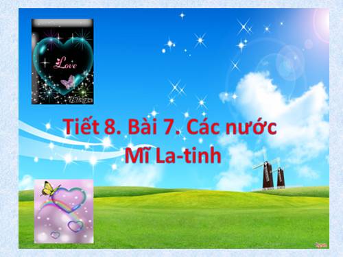 Bài 7. Các nước Mĩ La-tinh