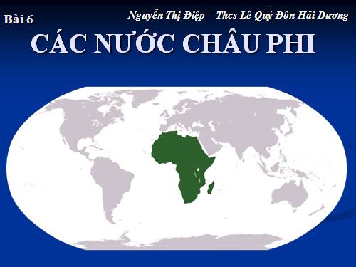 Bài 6. Các nước châu Phi