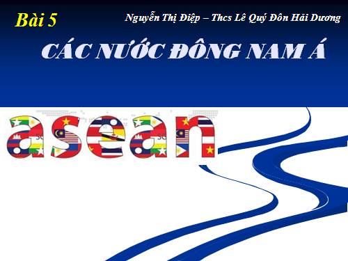 Bài 5. Các nước Đông Nam Á