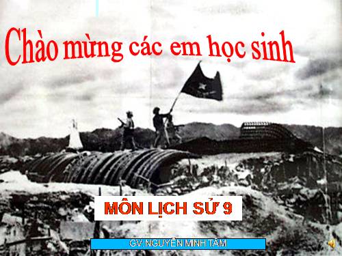 Bài 27. Cuộc kháng chiến toàn quốc chống thực dân Pháp xâm lược kết thúc (1953 - 1954)