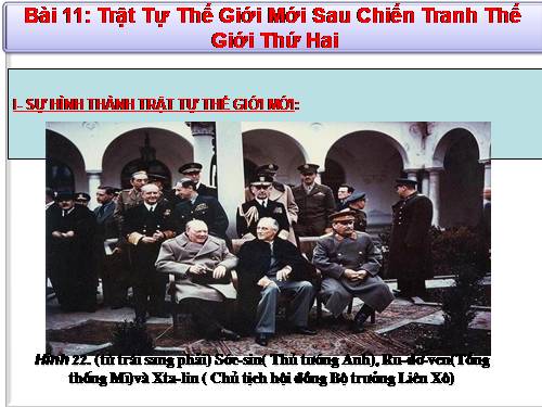 Bài 11. Trật tự thế giới mới sau Chiến tranh thế giới thứ hai