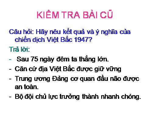 Bài 26. Bước phát triển mới của cuộc kháng chiến toàn quốc chống thực dân Pháp (1950 -1953)