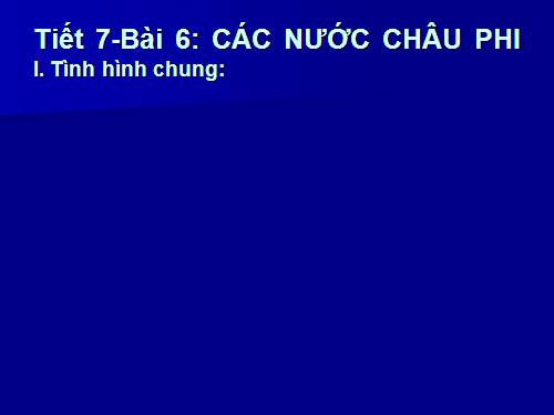 Bài 6. Các nước châu Phi