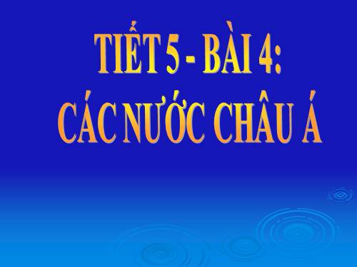 Bài 4. Các nước châu Á