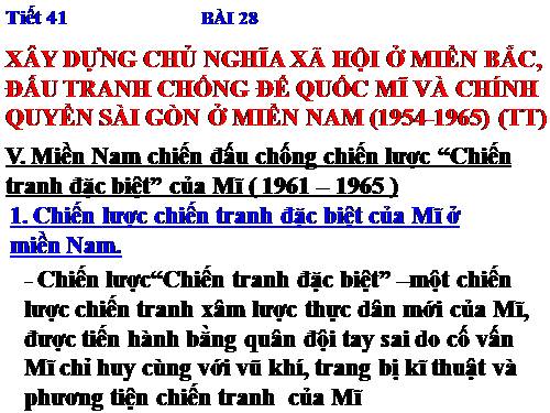 Bài 28. Xây dựng chủ nghĩa xã hội ở miền Bắc, đấu tranh chống đế quốc Mĩ và chính quyền Sài Gòn ở miền Nam (1954 -1965)