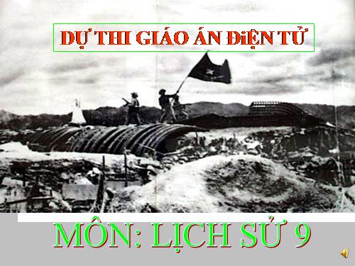 Bài 27. Cuộc kháng chiến toàn quốc chống thực dân Pháp xâm lược kết thúc (1953 - 1954)