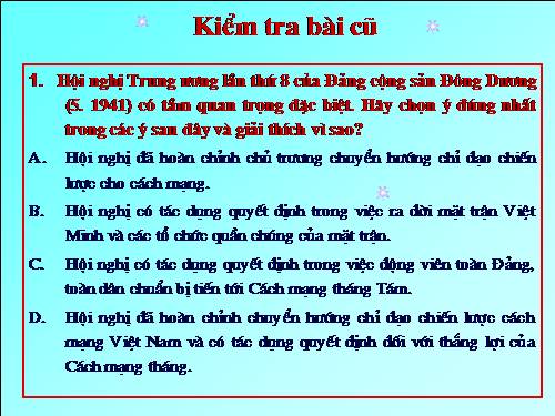 Bài 23. Tổng khởi nghĩa tháng Tám năm 1945 và sự thành lập nước Việt Nam Dân chủ Cộng hoà