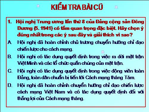 Bài 23. Tổng khởi nghĩa tháng Tám năm 1945 và sự thành lập nước Việt Nam Dân chủ Cộng hoà