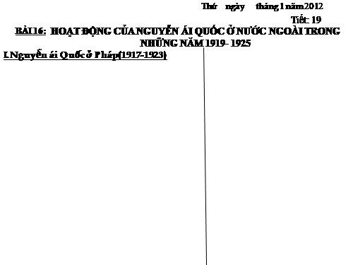Bài 16. Hoạt động của Nguyễn Ái Quốc ở nước ngoài trong những năm 1919-1925