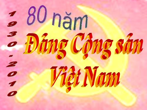 80 năm lịch sử Đảng Cộng sản Việt Nam