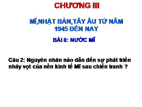 Bài 8. Nước Mĩ