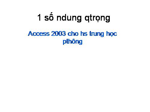 Cụm bài giảng Access 12