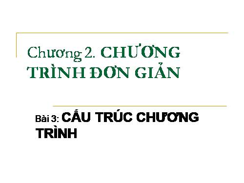 Tin Hoc 11-chuong II-Bai 3