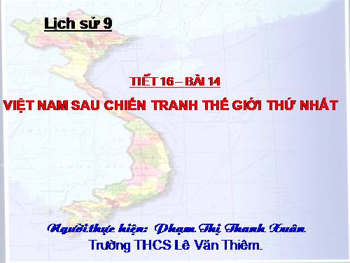 Bài 14. Việt Nam sau Chiến tranh thế giới thứ nhất